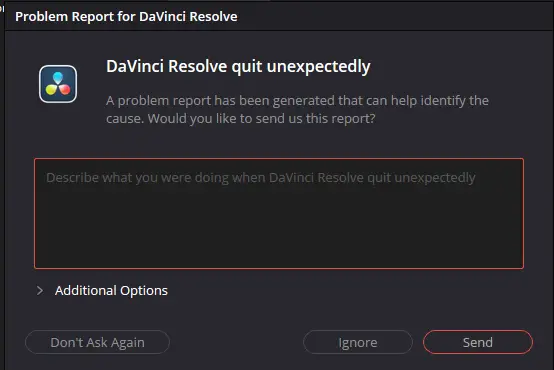 A screenshot showing the crash page on DaVinci Resolve, asking me for a crash report, I didn't bother to fill it out, closing it and deleting the failed video file.